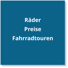 Räder Preise Fahrradtouren