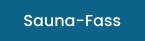 Sauna-Fass