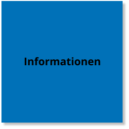 Informationen